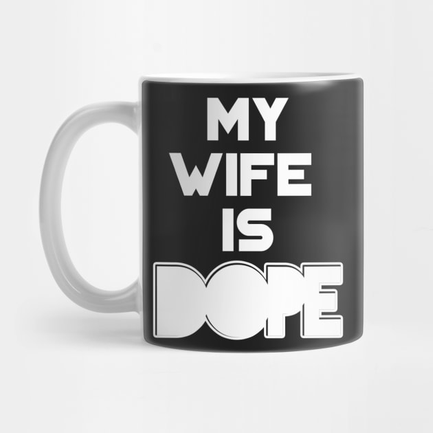 My Wife is Dope by SaintandSinner